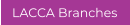LACCA Branches